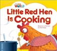 Our World Reader Level 1: Little Red Hen Cooking Book