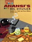 Our World Reader Level 3: Anansi's Big Dinner Book