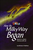Our World Reader Level 5: How The Milky Way Began