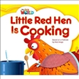 Our World Reader Level 1: Little Red Hen is Cooking Big Book
