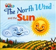 Our World Reader Level 2: The North Wind and the Sun Big Book