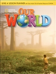 Our World 4 Lesson Planner and Audio CD with Teacher's Resource CD-Rom
