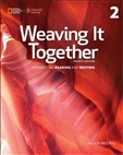 Weaving it Together Fourth Edition 2 Connecting Reading and Writing