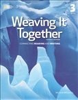 Weaving it Together Fourth Edition 3 Connecting Reading and Writing