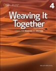 Weaving it Together Fourth Edition 4 Connecting Reading and Writing