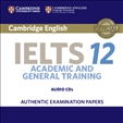 Cambridge IELTS 12 Academic and General Training Audio CD