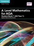 A Level Mathematics for AQA 1 Student's Book (AS/Year...