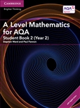A Level Mathematics for AQA 2 Student's Book (AS/Year...
