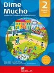 Dime Muncho Mas Second Edition 2 Student Book with Audio
