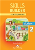 Skills Builder for Young Learners Starters 2 Student's...