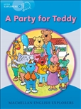 Macmillan English Little Explorers B A Party For Teddy Big Book