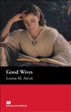 Macmillan Graded Reader Beginner: Good Wives Book