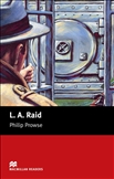 Macmillan Graded Reader Beginner: L.A. Raid Book