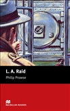 Macmillan Graded Reader Beginner: L.A. Raid Book