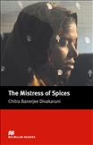 Macmillan Graded Reader Upper Intermediate: Mistress of Spices Book