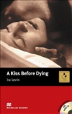 Macmillan Graded Reader Intermediate: A Kiss Before...