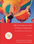 500 Activities for the Primary Classroom Book