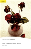 Penguin Reader Level 2: Lost Love and Other Stories Book with MP3 