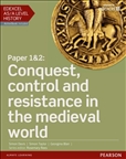 Edexcel AS/A Level History Paper 1&2 Conquest, Control...