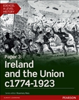 Edexcel AS/A Level History Paper 3 Ireland & the Union...