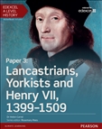 Edexcel AS/A Level History Paper 3 Lancastrians,...