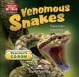 Discover Our Amazing World: Venomous Snakes Teacher's CD-Rom
