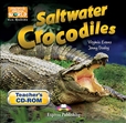 Discover Our Amazing World: Saltwater Crocodiles Teacher's CD-Rom