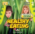 Explore Our World: Healthy Eating Teacher's CD-Rom