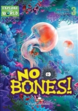 Explore Our World: No Bones Teacher's Pack