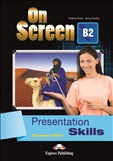 On Screen B2 Presentation Skills Teacher's Book