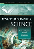 Advanced Computer Science: For the IB Diploma Program