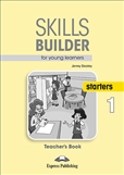 Skills Builder for Young Learners Starters 1 Teacher's Book 2018 Exam