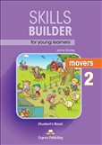 Skills Builder for Young Learners Movers 2 Student's Book 2018 Exam