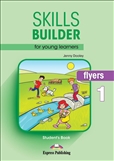 Skills Builder for Young Learners Flyers 1 Student's Book 2018 Exam