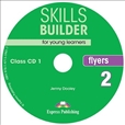 Skills Builder for Young Learners Flyers 2 Class CD 2018 Exam