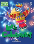 Explore Our World: Let's Celebrate Reader with...