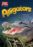 Discover Our Amazing World: Alligators Reader with...