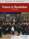 Access to History: France in Revolution 1774-1815 Sixth Edition