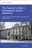 The Teacher's Role in Developing Learner Autonomy