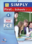 Simply Cambridge English First for Schools 8 Practice...