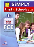 Simply Cambridge English First for Schools 8 Practice...