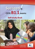 Succeed in CEFR Level B1.1 Exams Self-Study Book