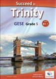 Succeed Trinity GESE Grade 5 CEFR B1.1 Student's Book