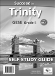 Succeed Trinity GESE Grade 5 CEFR B1.1 Self Study