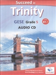 Succeed Trinity GESE Grade 5 CEFR B1.1 Audio CD