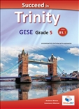 Succeed Trinity GESE Grade 5 CEFR B1.1 Teacher's Book