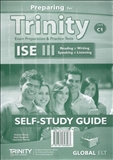 Preparing for Trinity ISE III CEFR C1 Reading, Writing,...