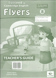 Succeed in Cambridge English: Flyers Teacher's Guide 2018 Format