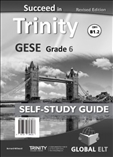 Succeed Trinity GESE Grade 6 CEFR B1.2 Self Study Revised