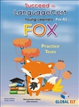 Succeed in LanguageCert Young Learners Pre A1 Fox...